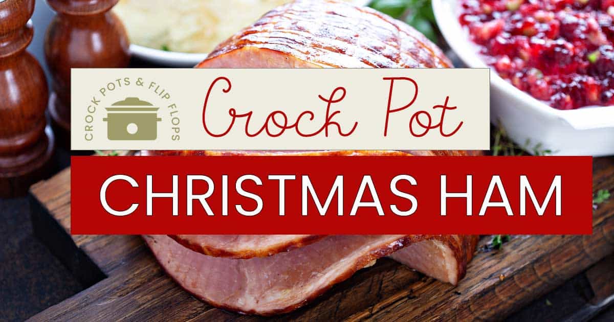 Crock Pot Christmas Ham recipe